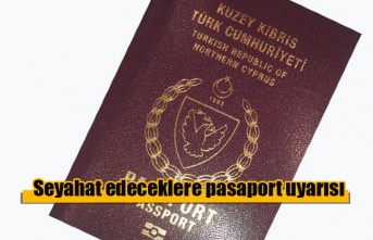 Türkiye'ye seyahat edeceklere pasaport uyarısı