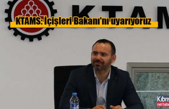 KTAMS: İçişleri Bakanı'nı uyarıyoruz