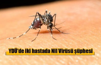 YDÜ’de iki hastada Nil Virüsü şüphesi