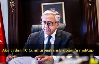 Akıncı'dan TC Cumhurbaşkanı Erdoğan'a mektup