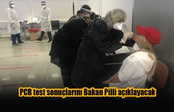Yolcuların PCR test sonuçlarını Bakan Pilli açıklayacak
