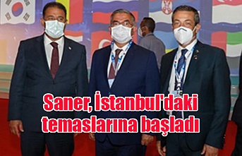 Başbakan Ersan Saner, İstanbul'daki temaslarına başladı