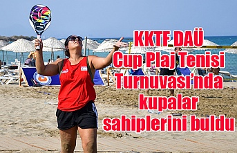 KKTF DAÜ Cup Plaj Tenisi Turnuvası’nda kupalar sahiplerini buldu