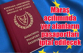 Maraş açılımında yer alanların pasaportları iptal edilecek