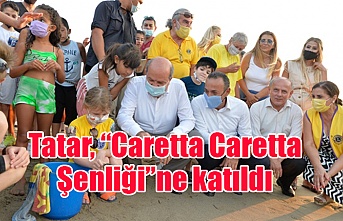 Tatar, “Caretta Caretta Şenliği”ne katıldı