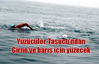 Yüzücüler, Taşucu’ndan Girne’ye barış için yüzecek