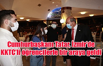 Cumhurbaşkanı Tatar, İzmir’de KKTC’li öğrencilerle bir araya geldi