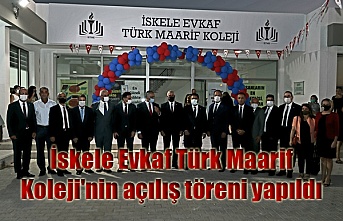 İskele Evkaf Türk Maarif Koleji'nin açılış töreni yapıldı
