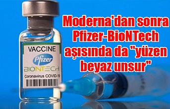 Moderna'dan sonra Pfizer-BioNTech aşısında da "yüzen beyaz unsur"