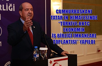 Cumhurbaşkanı Tatar’ın Himayesinde “Türkiye-KKTC ekonomik iş birliği imkanları toplantısı” yapıldı
