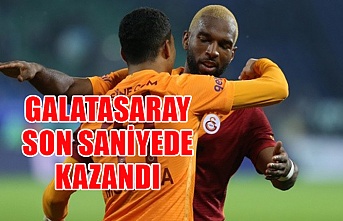Galatasaray son saniyede kazandı