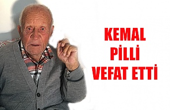 Kemal Pilli vefat etti