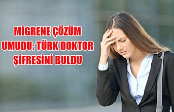 Migrene çözüm umudu: Türk doktor şifresini buldu