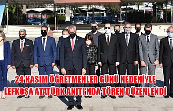 24 Kasım Öğretmenler Günü nedeniyle Lefkoşa Atatürk Anıtı’nda tören düzenlendi