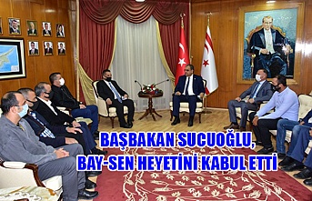Başbakan Sucuoğlu, BAY-SEN heyetini kabul etti