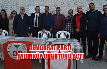 Demokrat Parti, Aydınköy örgütünü açtı