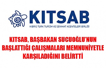 KITSAB, Başbakan Sucuoğlu’nun başlattığı çalışmaları memnuniyetle karşıladığını belirtti