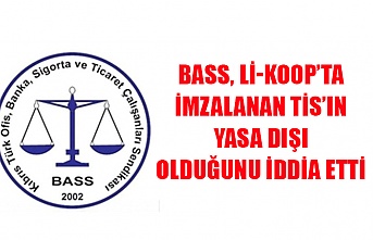 BASS, Lİ-KOOP’ta imzalanan TİS’in yasa dışı olduğunu iddia etti