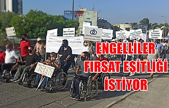 Engelliler fırsat eşitliği istiyor