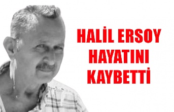 Halil Ersoy hayatını kaybetti