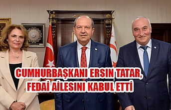Cumhurbaşkanı Ersin Tatar, Fedai ailesini kabul etti