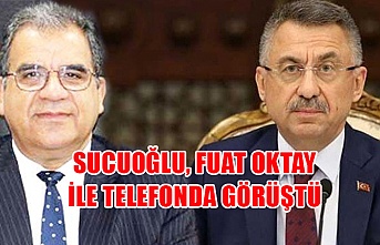 Sucuoğlu Fuat Oktay'la Telefonda Görüştü