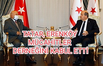 Tatar, Erenköy Mücahitler Derneğini kabul etti