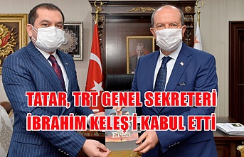 Tatar, TRT genel sekreteri İbrahim Keleş’i kabul etti