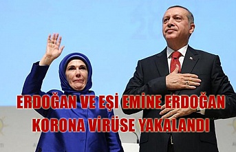 Erdoğan ve eşi Emine Erdoğan korona virüse yakalandı