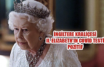 İngiltere Kraliçesi II. Elizabeth'in Covid testi pozitif
