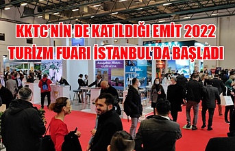 KKTC’nin de katıldığı Emit 2022 Turizm Fuarı İstanbul’da başladı