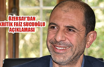 Özersay'dan kritik Faiz Sucuoğlu açıklaması