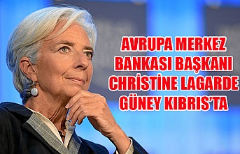 Avrupa Merkez Bankası Başkanı Christine Lagarde Güney Kıbrıs'ta