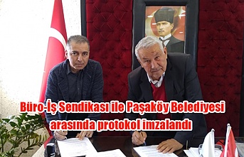  Büro-İş Sendikası ile Paşaköy Belediyesi arasında protokol imzalandı