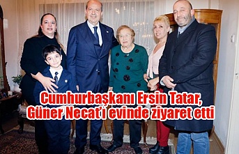 Cumhurbaşkanı Ersin Tatar, Güner Necat’ı evinde ziyaret etti