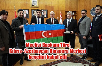 Meclisi Başkanı Töre, Kıbrıs- Azerbaycan Diaspora Merkezi heyetini kabul etti