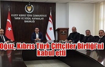 Oğuz, Kıbrıs Türk Çiftçiler Birliği'ni kabul etti