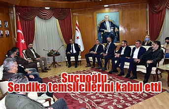 Sucuoğlu Sendika temsilcilerini kabul etti