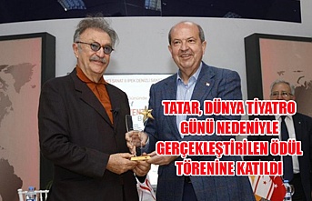 Tatar, Dünya Tiyatro Günü nedeniyle gerçekleştirilen ödül törenine katıldı