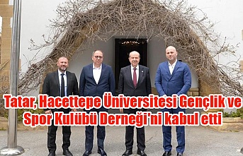 Tatar, Hacettepe Üniversitesi Gençlik ve Spor Kulübü Derneği'ni kabul etti