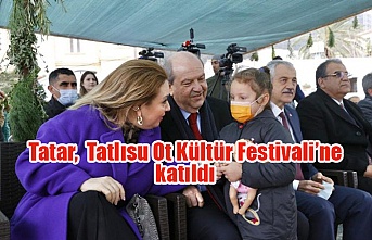 Tatar,  Tatlısu Ot Kültür Festivali’ne katıldı