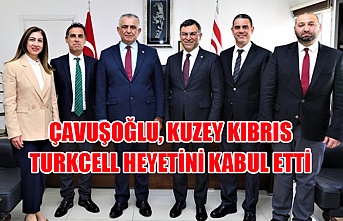 Çavuşoğlu, Kuzey Kıbrıs Turkcell heyetini kabul etti