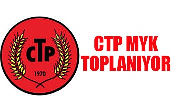 CTP MYK toplanıyor