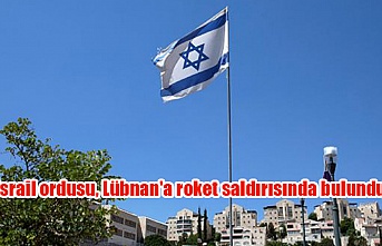 İsrail ordusu, Lübnan'a roket saldırısında bulundu