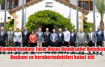 Cumhurbaşkanı Tatar, Hatay Büyükşehir Belediye Başkanı ve beraberindekileri kabul etti
