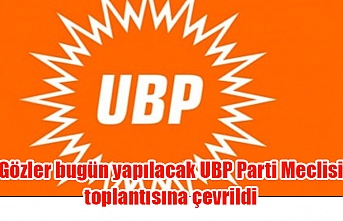 Gözler bugün yapılacak UBP Parti Meclisi toplantısına çevrildi