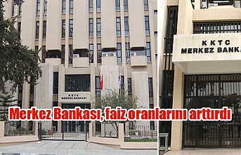 Merkez Bankası, faiz oranlarını arttırdı