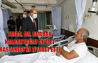Tatar, Dr. Burhan Nalbantoğlu Devlet Hastanesi’ni ziyaret etti