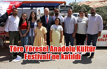 Töre Yöresel Anadolu Kültür Festivali’ne katıldı