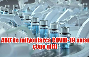 ABD'de milyonlarca COVID-19 aşısı çöpe gitti